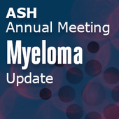 ASH 2013 Multiple Myeloma Update – Day Two